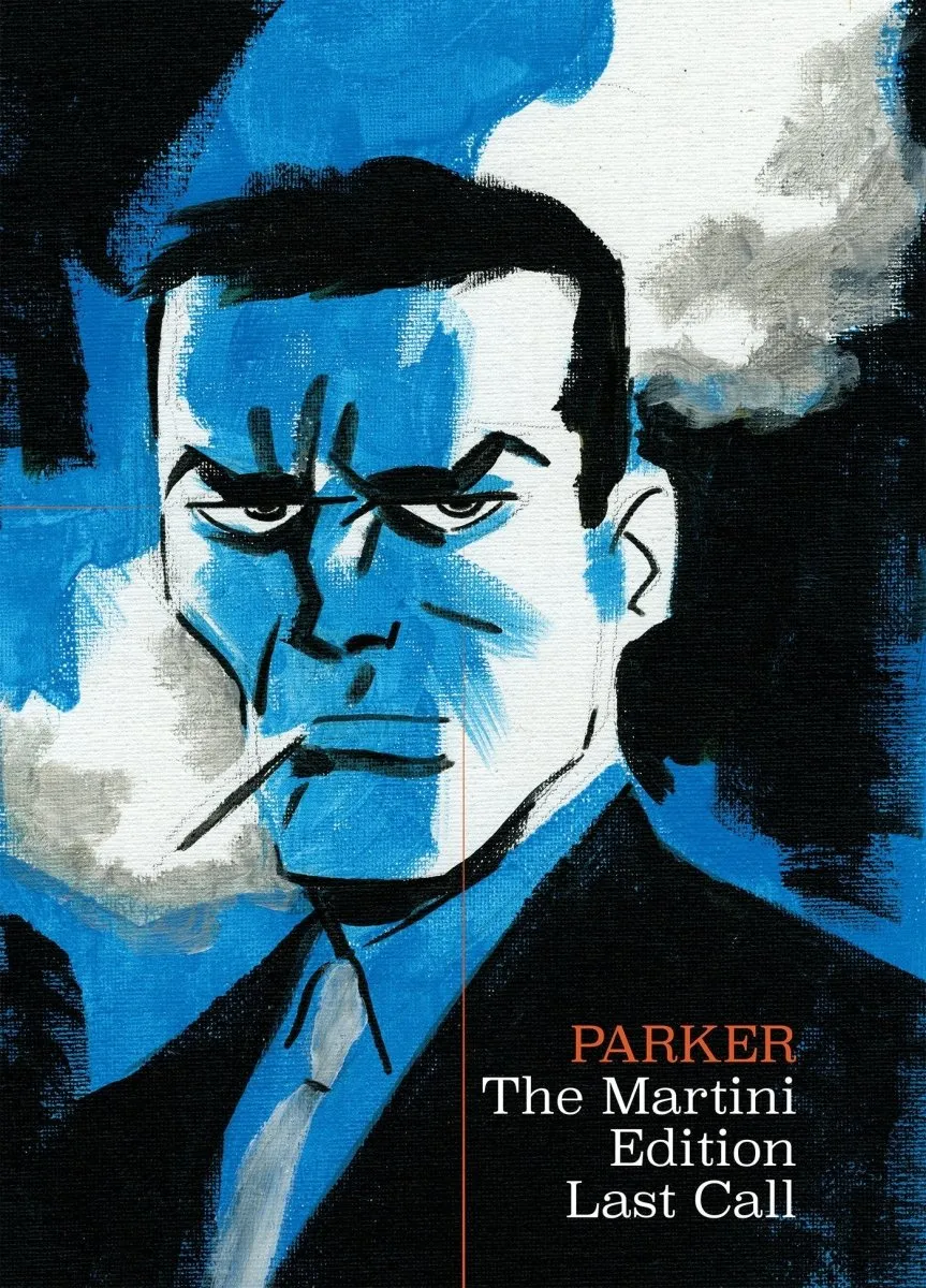 Richard Stark's Parker: The Martini Edition - Last Call HC Slipcase (XL Book)